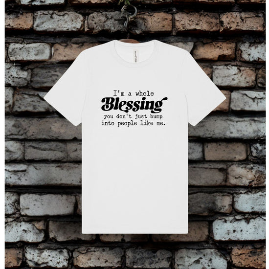 I'm a Whole Blessing Tee