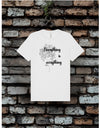 Everything is Everything Tee