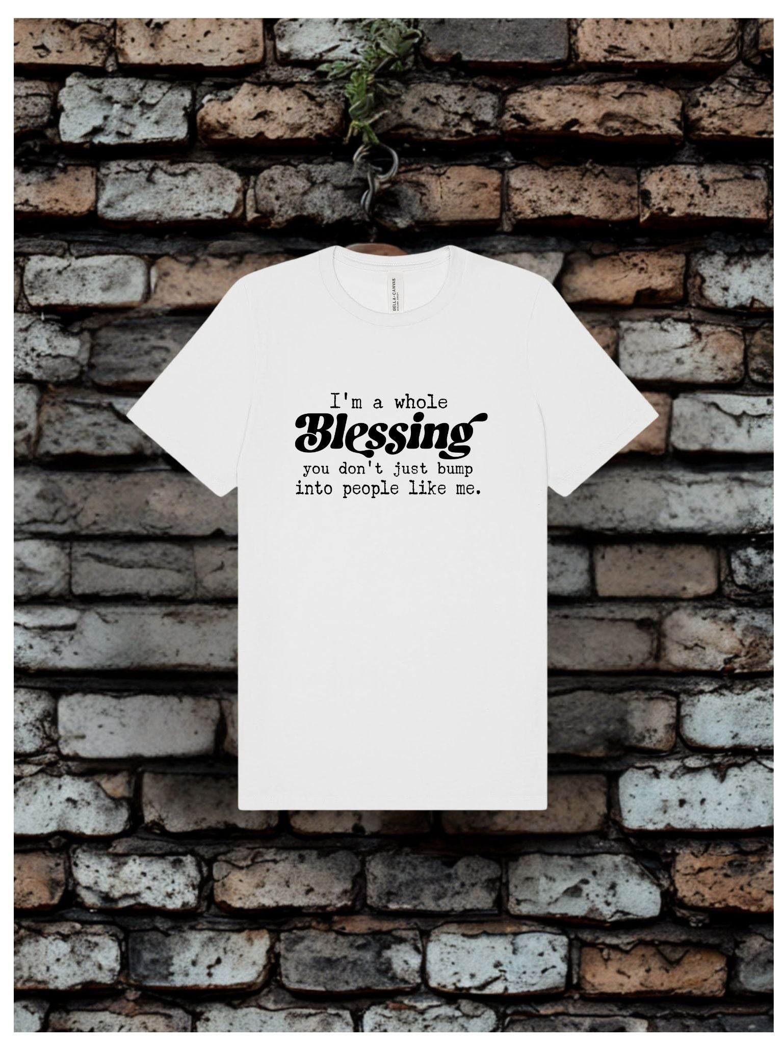 I'm a Whole Blessing Tee